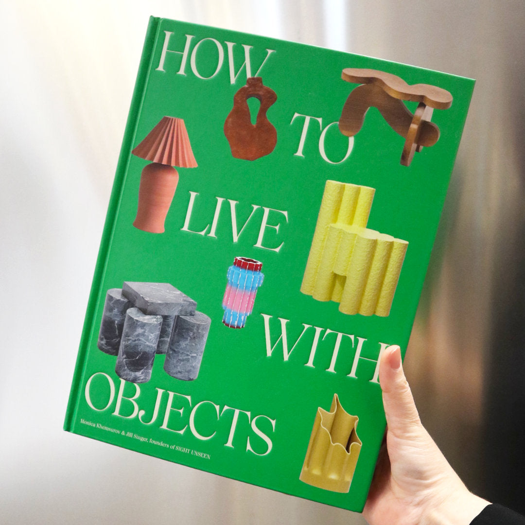 How to Live with Objects